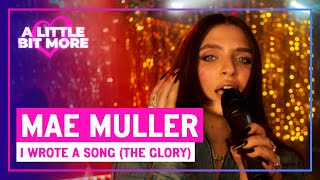 Mae Muller - I Wrote A Song The Glory United Kingdom 