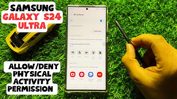 How to Allow/Deny PHYSICAL ACTIVITY Permission Samsung Galaxy S24 Ultra (New)