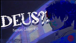 Deus?! - Kemuel Cassemiro (Letra)