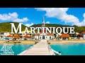MARTINIQUE in 4K ULTRA HD - French Caribbean Island | FOR EXPLORATIONS AND RELAXATION (60 FPS)