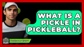 What Is A Pickle In Pickleball? - The Racket Xpert