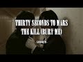 Thirty seconds to mars  the kill bury me  karaoke 26 original instrumental