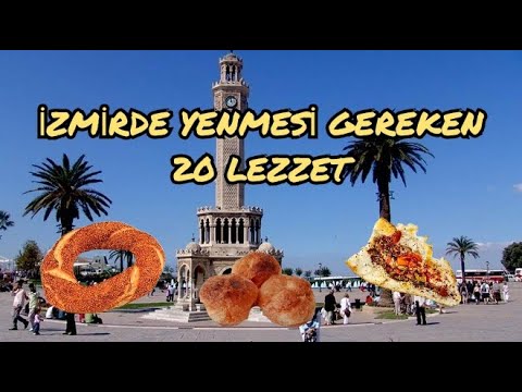 İZMİR'İN EN MEŞHUR  LEZZETLERİ YEMEKLERİ