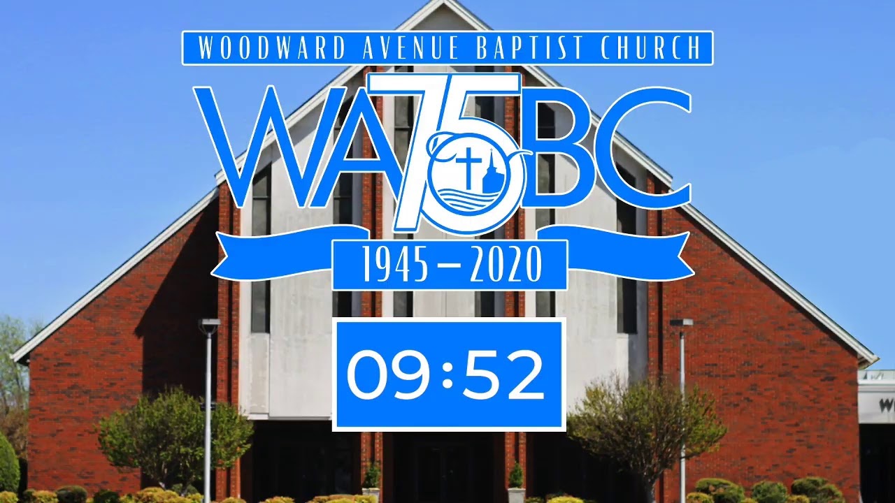 Woodward Avenue Baptist Church Live Stream YouTube