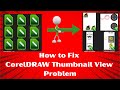 How to Fix CorelDRAW Thumbnail View Problem