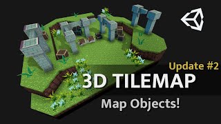 3D Tile Editor - Adding Map Objects - Update #2