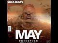 Slick Bowy - May 2022 Freestyle