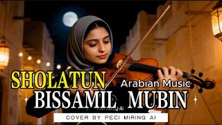 SHOLATUN BISSAMIL MUBIN - Peci Miring Ai Cover