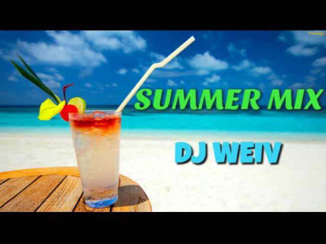 SUMMER MIX - DJ WEIV class=