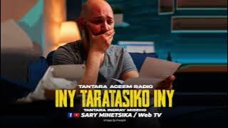 TANTARA MALAGASY - INY TARATASIKO INY (Tantaran'i ACEEM RADIO) Tantara Lava