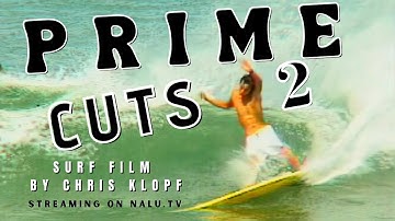 PRIME CUTS 2, Chris Klopf Surf Film TRAILER