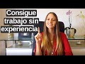 Cómo conseguir trabajo sin experiencia laboral / Tip para conseguir empleo / Michelle Engelmann