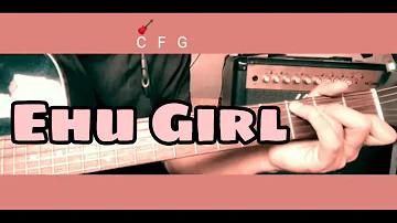 Ehu Girl chords - Kolohe Kai -  Quick guitar tutorial, basic chords