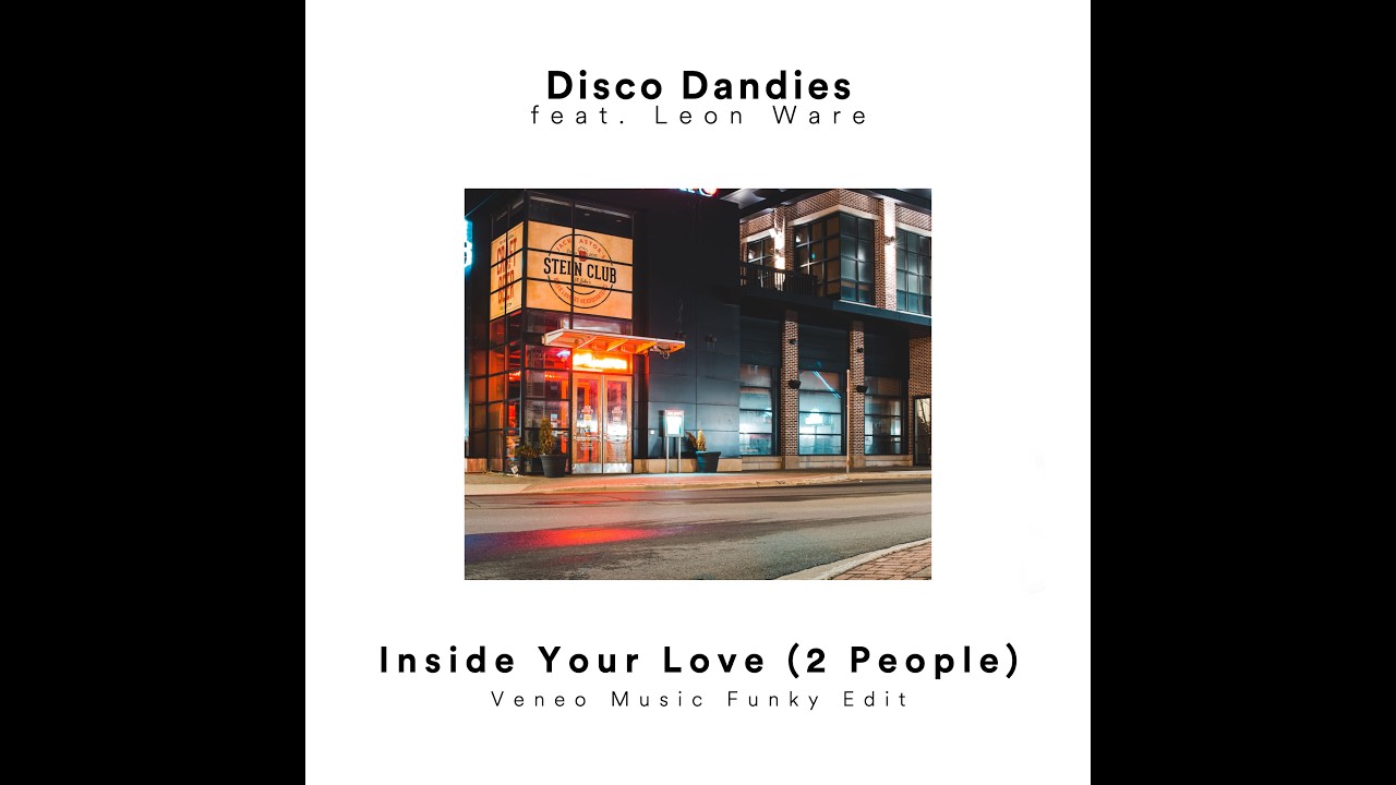 Disco Dandies feat. Leon Ware - Inside In Your Love (2 People
