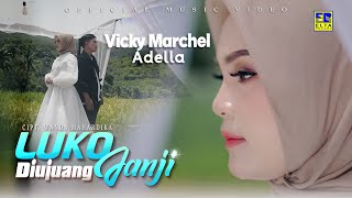 Lagu Minang Terbaru 2021 - Vicky Marchel Feat Adella - Luko Diujuang Janji