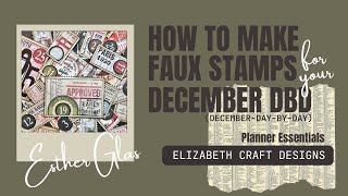 Faux Stamps - December day-by-day Elizabeth Craft Designs