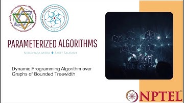 mod06lec26 - Dynamic Programming Algorithm over graphs of Bounded Treewidth