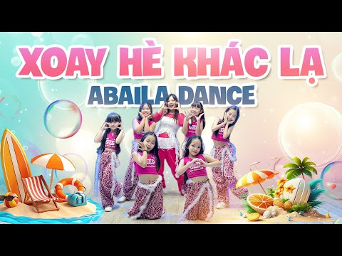 XOAY HÈ KHÁC LẠ TRÚC NHÂN FT OSAD LINH CÁO BÙI CÔNG NAM CHOREO HIỀN BI ABAILA DANCE KIDS