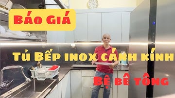 Báo Gía Tủ Bếp Inox Cánh Kính Có Bệ Bê Tông Tại Phố  Thịnh Quang Hà Nội I Nội Thất Nhà Bếp TNT