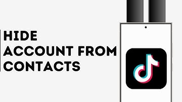 How to Hide TikTok Account from your Contacts