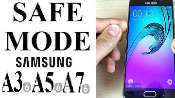 How to Easily Remove a Malware or Apps on Samsung Galaxy A3, A5, A7 (2016, 2017) (SAFE MODE)