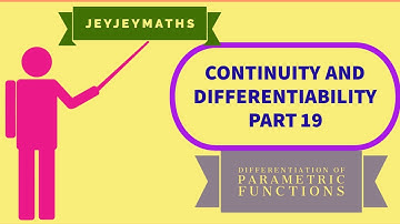 CONTINUITY&DIFFERENTIABILITY PART19 PARAMETRIC DIFFERENTIATION Prepared by BINOY XAVIER MSc,BEd,SET