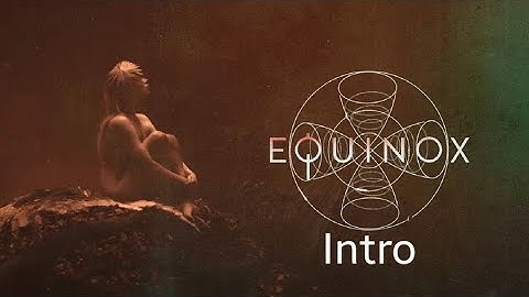 Equinox Netflix |  Intro