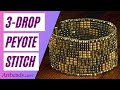 How to Do 3-Drop Peyote Stitch with Seed Beads