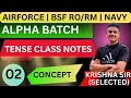 TENSE CONCEPT CLASS 02 🔥|| ALPHA BATCH ✅|| AIRFORCE| NAVY| ICG|NDA#english#study#nda#iaf#ssb