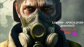 zombie apocalypse shootout gameplay walkthrough part 2|| zombie apocalypse shooting || (iOS Android)