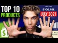 Top 10 Dropshipping Products To Sell in July 2021
