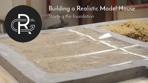 Building a Realistic Model House, Part 1: The foundation
