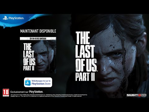 The Last of Us Part II | Disponible exclusivement sur PS4