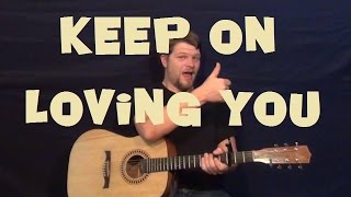 Keep On Loving You (REO Speedwagon) Easy Strum Guitar Lesson How to Play Tutorial