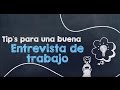 Consejos para una buena entrevista de trabajo