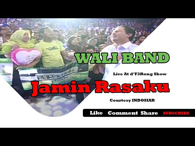 WALI BAND [Jamin Rasaku] Live At d'T3Rong Show (19-09-2014) Courtesy INDOSIAR class=
