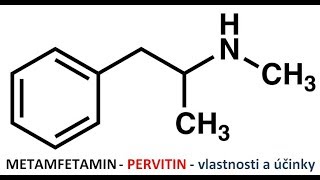 Metamfetamin - pervitin - vlastnosti a účinky