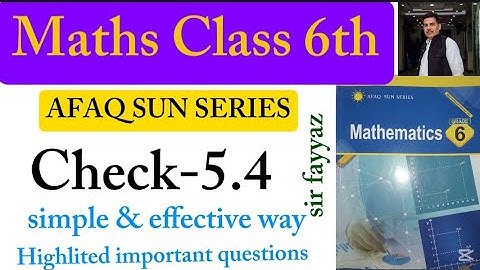 Maths Class 6th | Check 5.4 | Unit 5 | exercise 5.4 |afaq sun series| patterns and Algebra | grade 6
