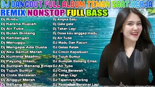 Download Lagu DJ DANGDUT LAWAS TERBARU JULI 2025 🔥 FULL BASS NONSTOP - TEMAN KERJA PALING ENAK DIDENGAR! MP3 Download Lagu DJ DANGDUT LAWAS TERBARU JULI 2025 🔥 FULL BASS NONSTOP - TEMAN KERJA PALING ENAK DIDENGAR! MP3