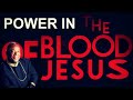 The power in the blood of jesus  archbishop nicholas duncan williams  deliverance  warfare series