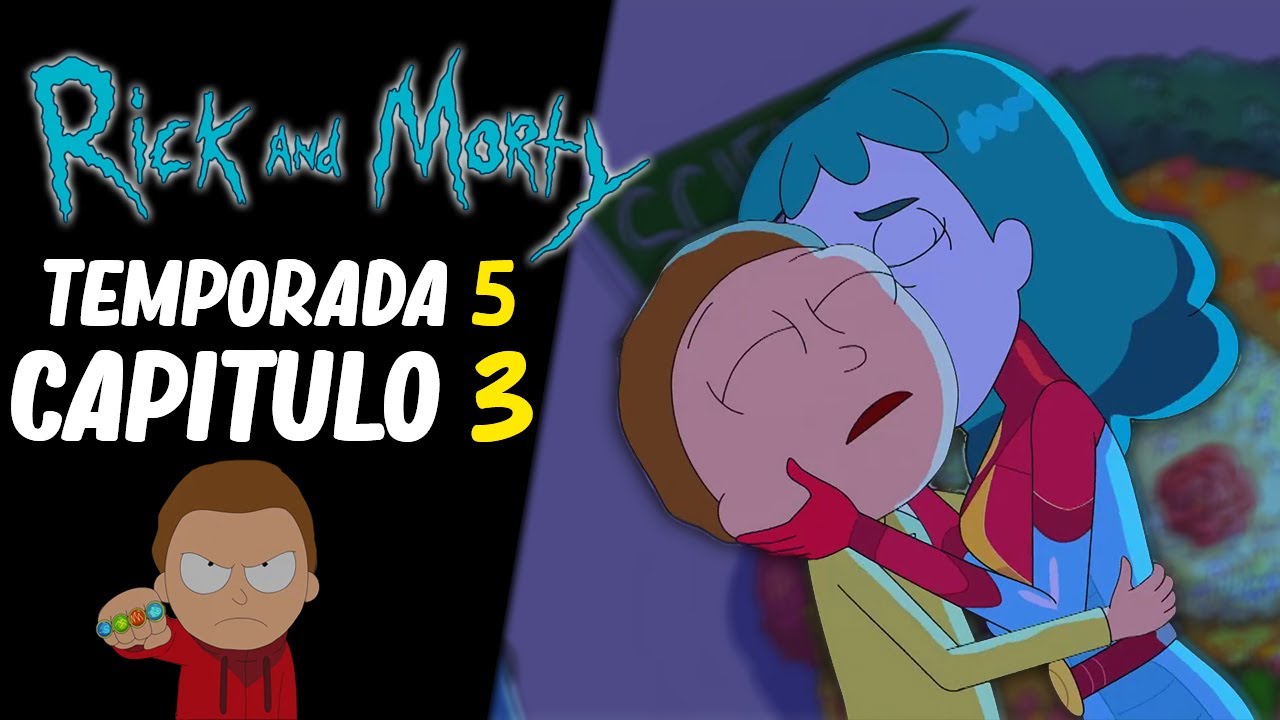 Rick Y Morty Temporada 5 Capítulo 3 Castellano