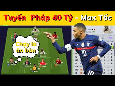 Tuyển Pháp 40 Tỷ BP Trong Fo4 Có Mạnh Không? Trải Nghiệm Cặp Cánh Coman và Mbappé 20UCL +5 Siêu Tốc