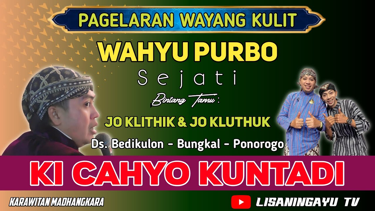 LIVE JO KLITHIK JO KLUTHUK WAYANG KI CAHYO KUNTADI DS BEDIKULON BUNGKAL PONOROGO