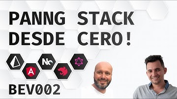 PANNG STACK DESDE CERO - Con Ruslán González - BEV002 BeeSoftLabs En Vivo!