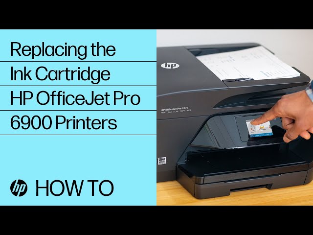 Replacing the Ink Cartridge, HP OfficeJet Pro 6900 Printers