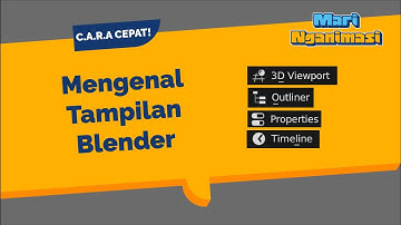 Pengenalan UI Blender 3D