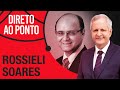 ROSSIELI SOARES - DIRETO AO PONTO - 25/01/21