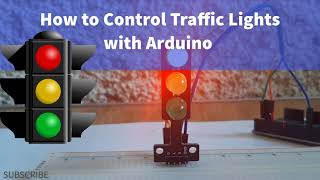 How to Control Traffic Lights with Arduino