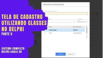 Cadastro (CRUD) no Delphi com utilização de Classes Parte 05 - Sistema Completo Delphi VCL - Aula#20