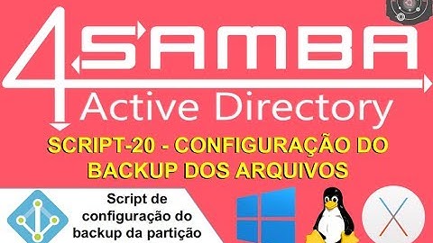 🗂 script-20 Configurando o Backup dos Arquivos no SAMBA 4 Level 2